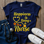 Happiness Being Nurse T-Shirt