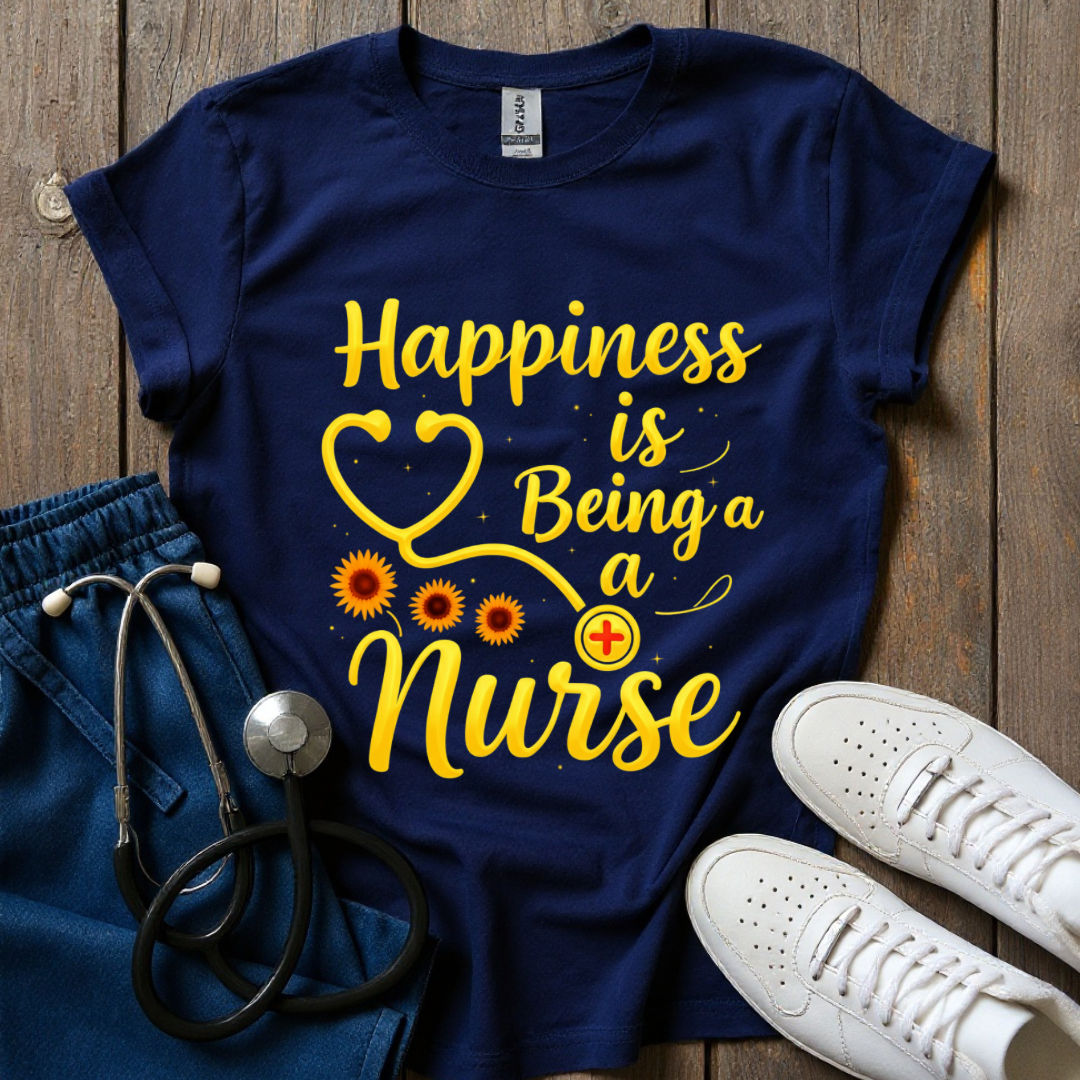 Happiness Being Nurse T-Shirt