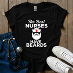 Nurses Have Beards T-Shirt