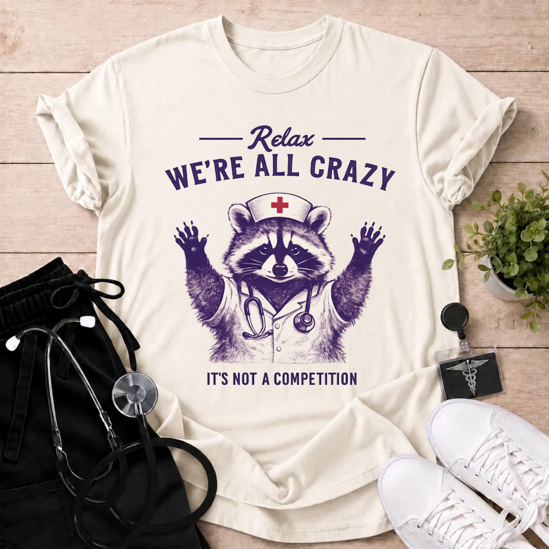 We're All Crazy T-Shirt