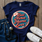 Best Nurse Mama T-Shirt