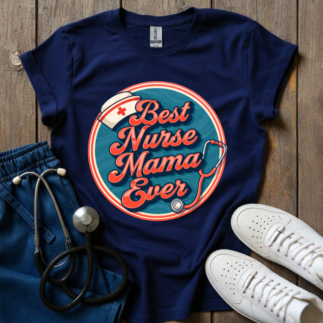 Best Nurse Mama T-Shirt