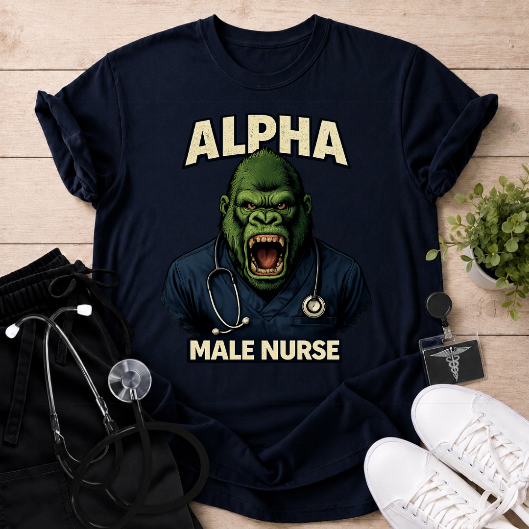 Alpha Male Nurse T-Shirt