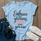 Glorious Nurse T-Shirt