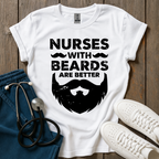 Beards Are Better T-Shirt