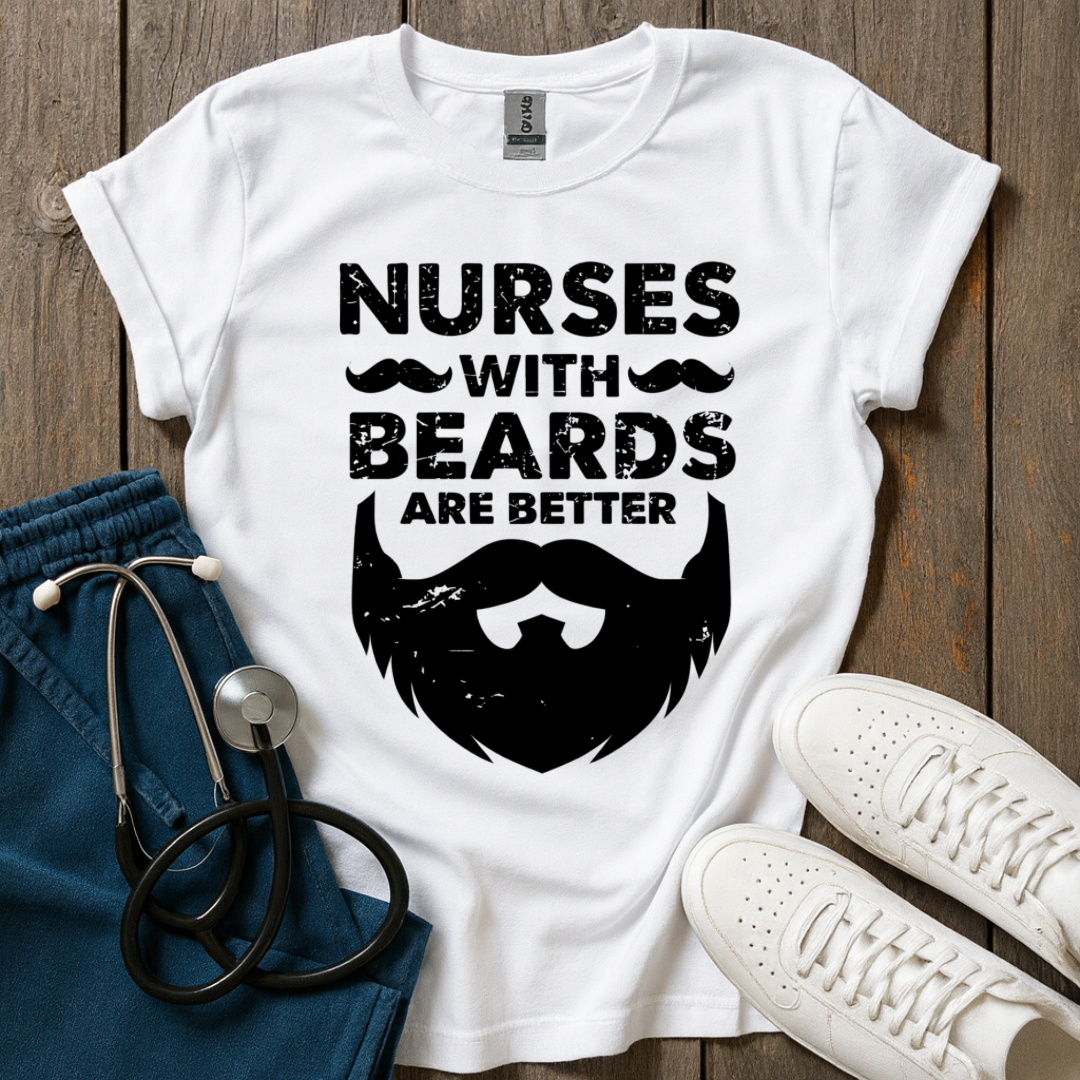 Beards Are Better T-Shirt