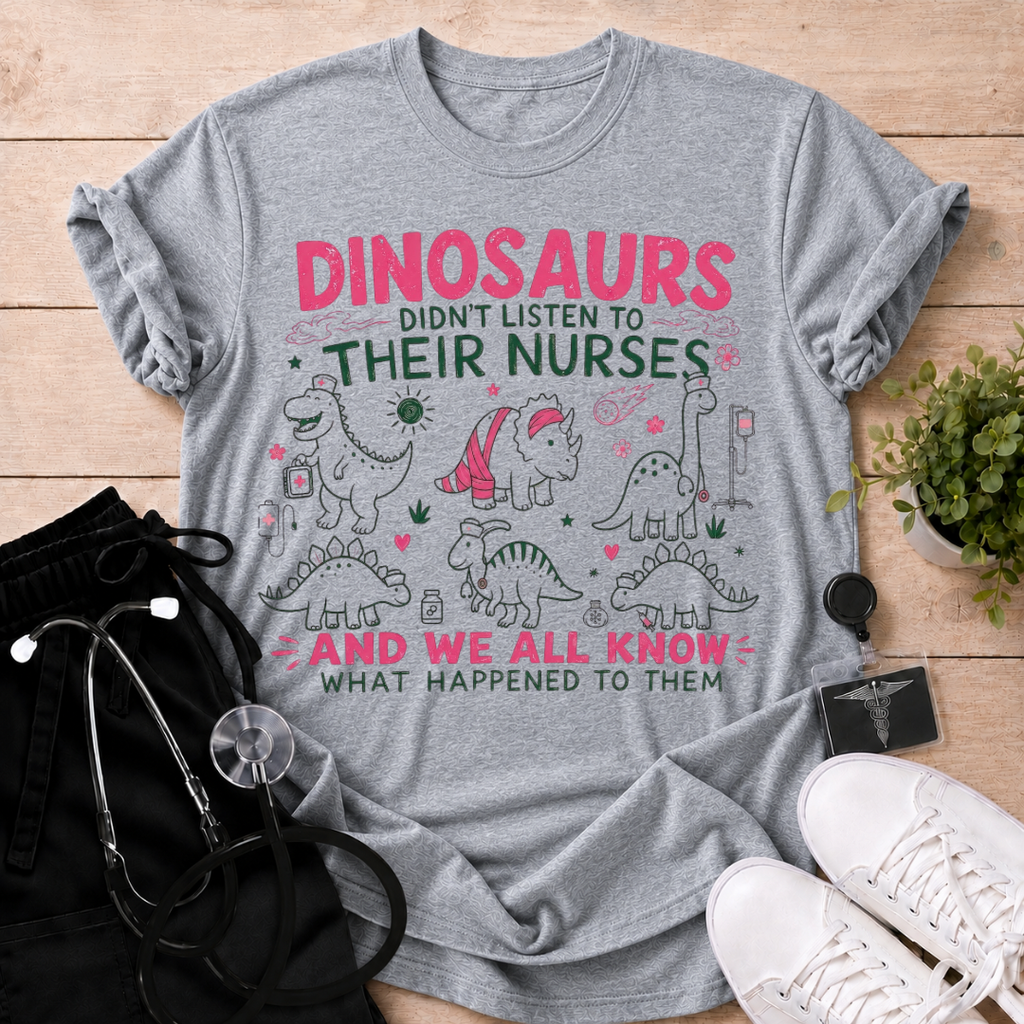 Dinosaurs Didn’t Listen T-Shirt