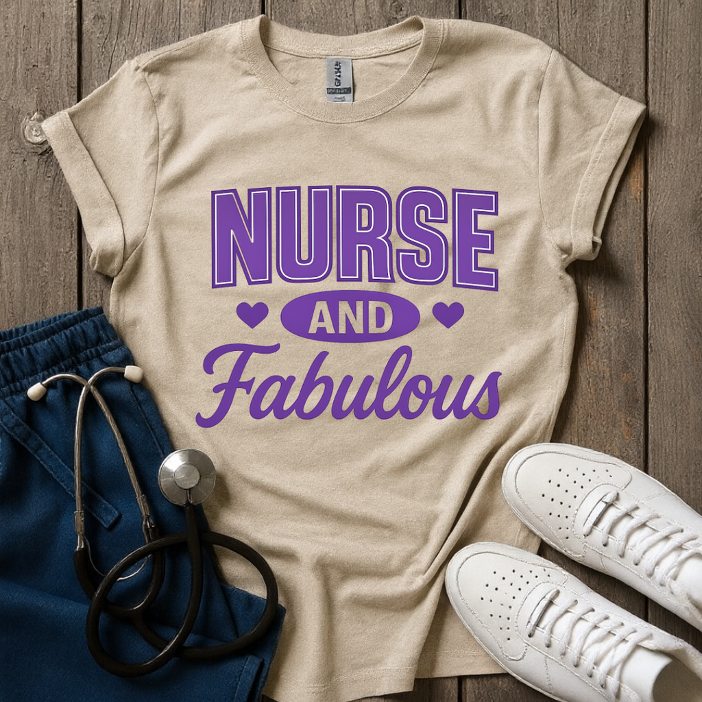 Nurse And Fabulous T-Shirt