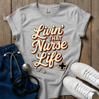 Livin’ That Life T-Shirt