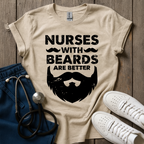 Beards Are Better T-Shirt