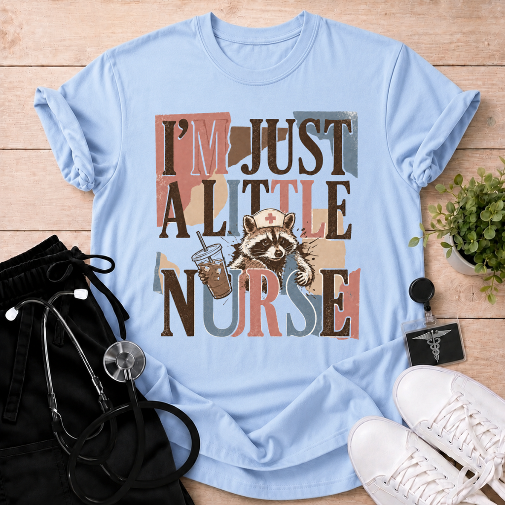 Just a Little Nurse T-Shirt
