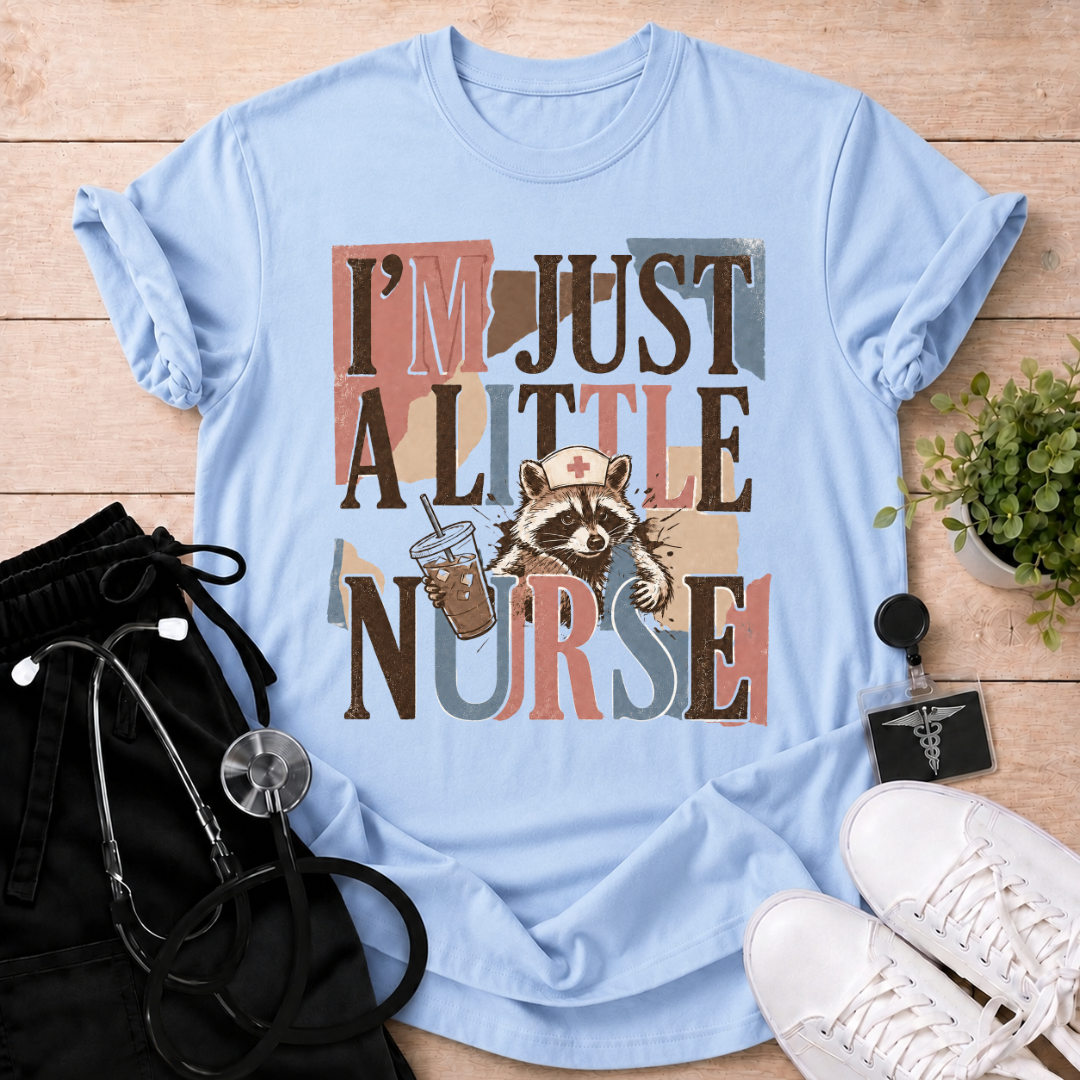 Just a Little Nurse T-Shirt