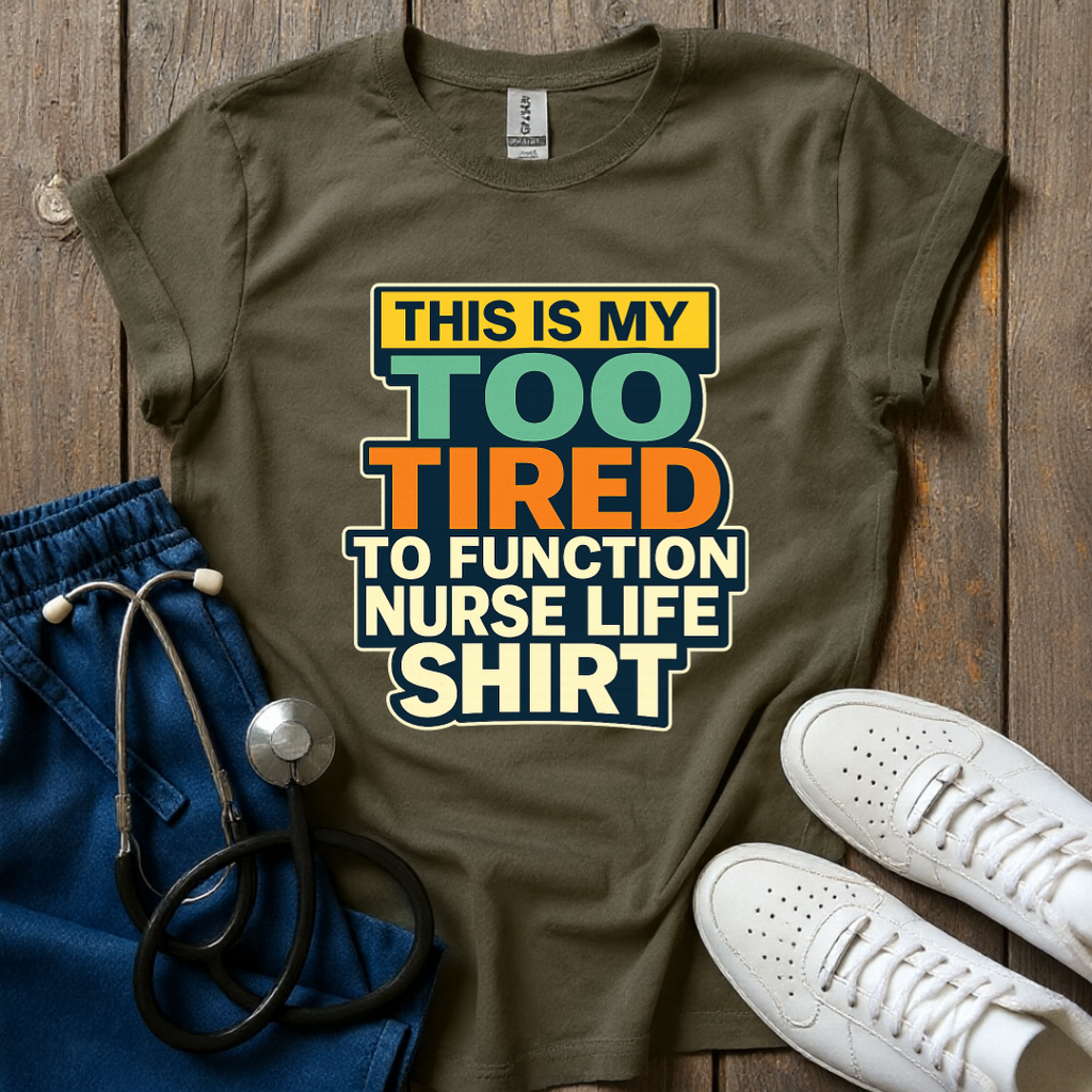 Too Tired T-Shirt