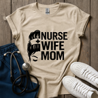 Nurse Wife Mom T-Shirt