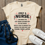 Only A Nurse T-Shirt