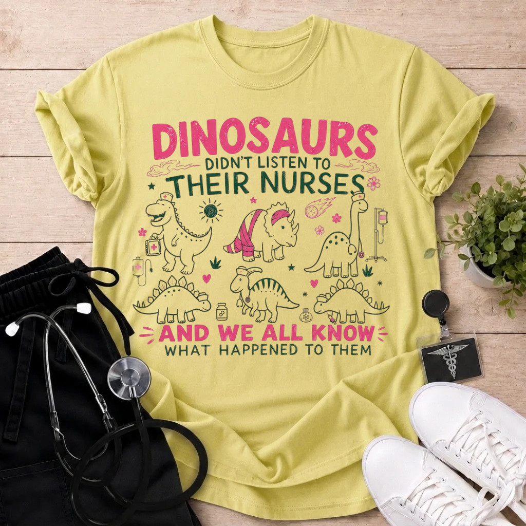 Dinosaurs Didn’t Listen T-Shirt