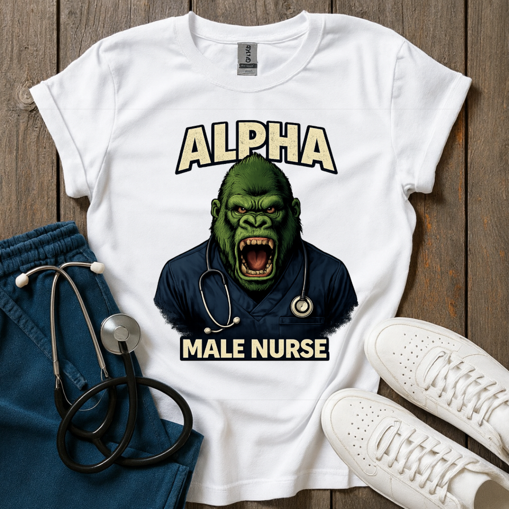 Alpha Male Nurse T-Shirt