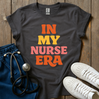 My Nurse Era T-Shirt
