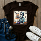 Dead Tired Still Caring T-Shirt