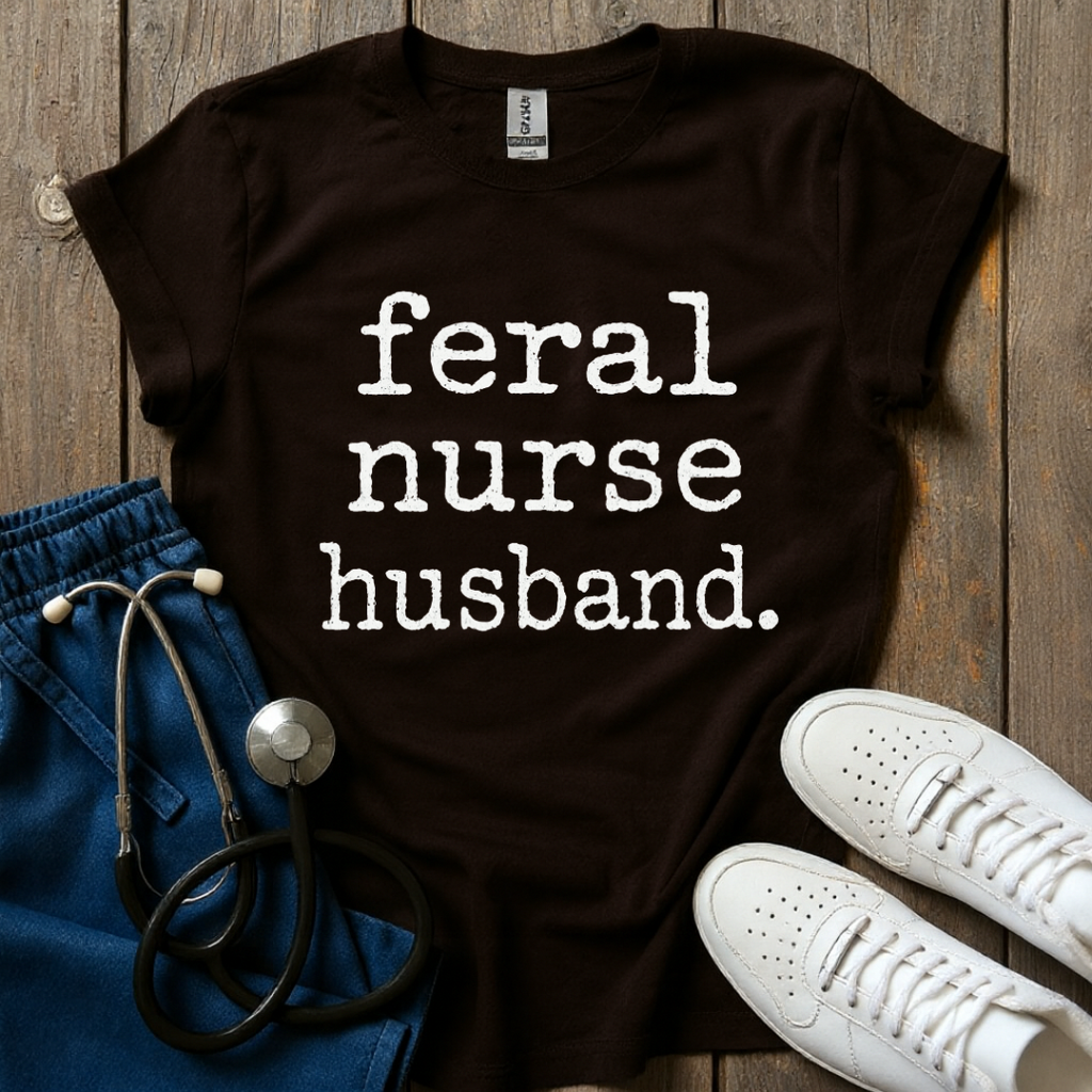 Feral Nurse Husband T-Shirt