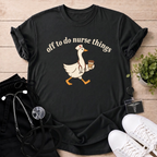 Do Nurse Things T-Shirt