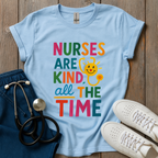 Nurses Are Kind T-Shirt