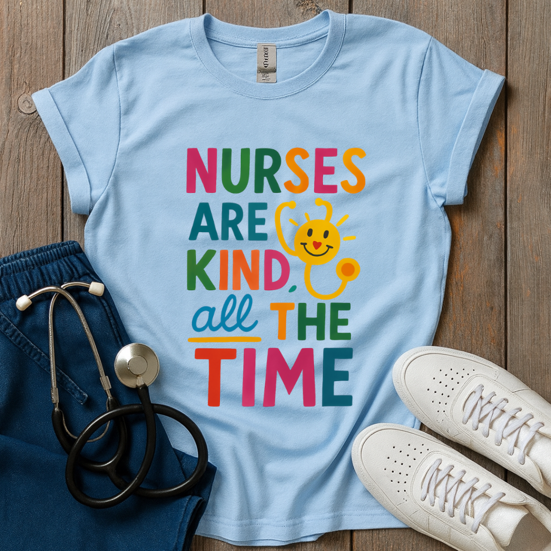 Nurses Are Kind T-Shirt
