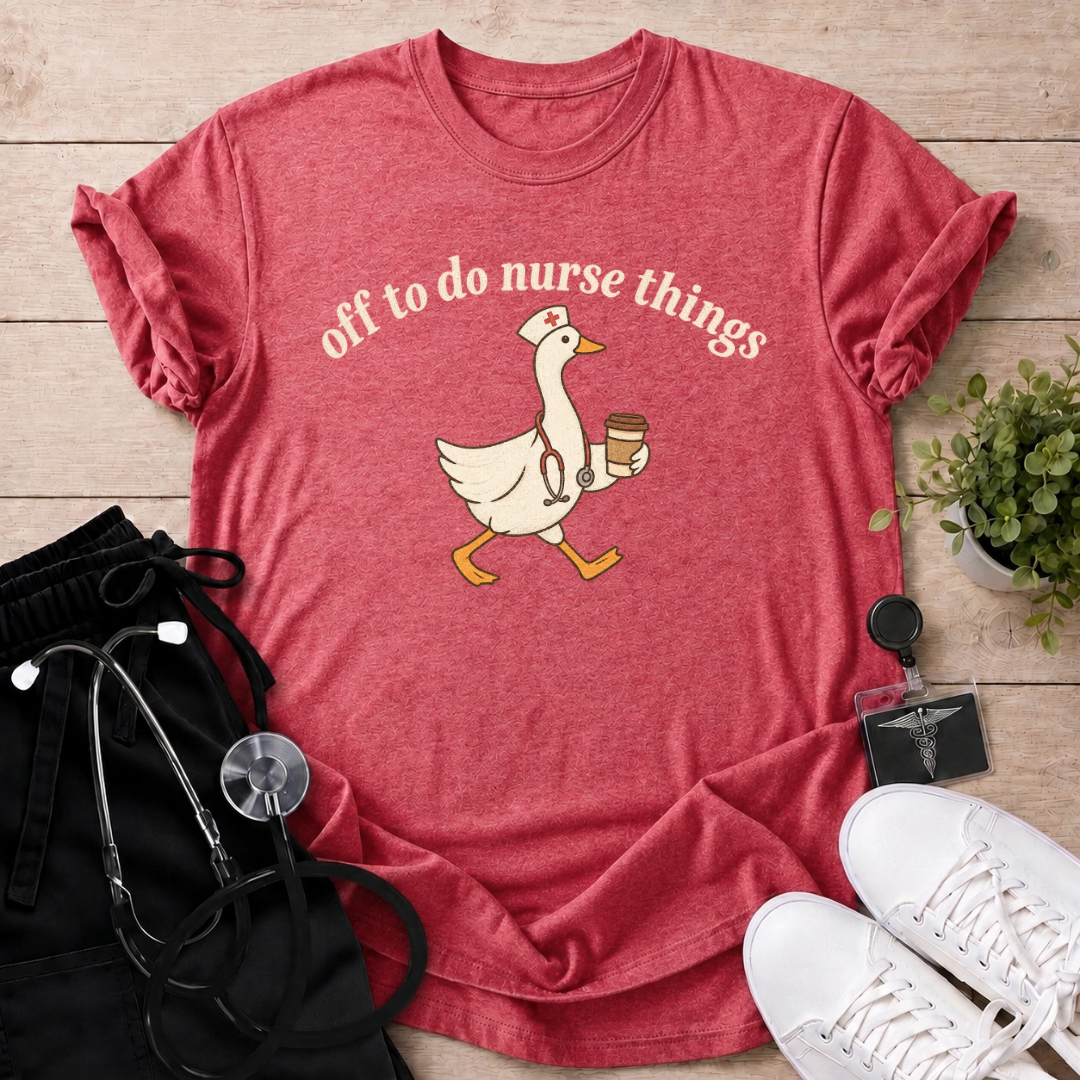 Do Nurse Things T-Shirt