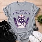 We're All Crazy T-Shirt