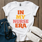 My Nurse Era T-Shirt