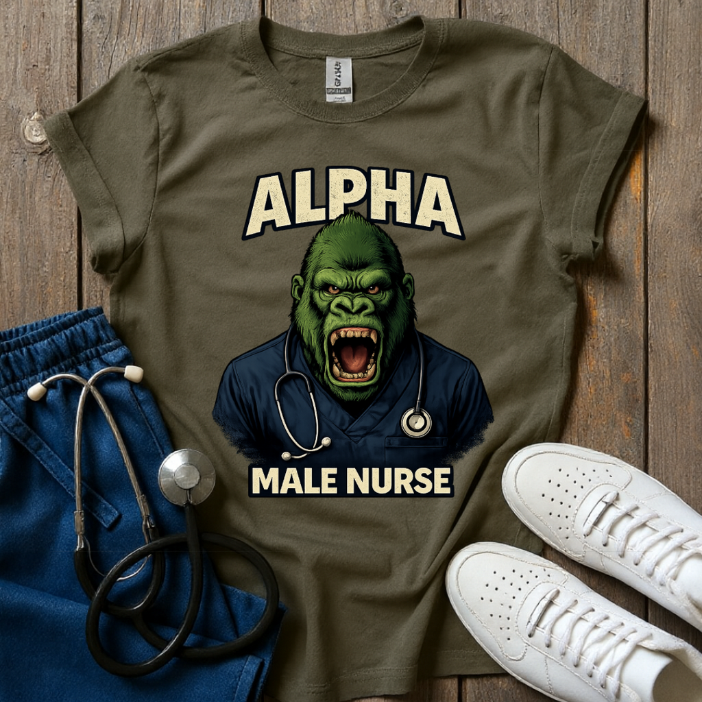 Alpha Male Nurse T-Shirt