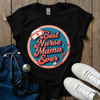 Best Nurse Mama T-Shirt