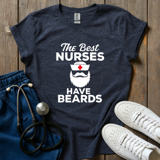 Nurses Have Beards T-Shirt