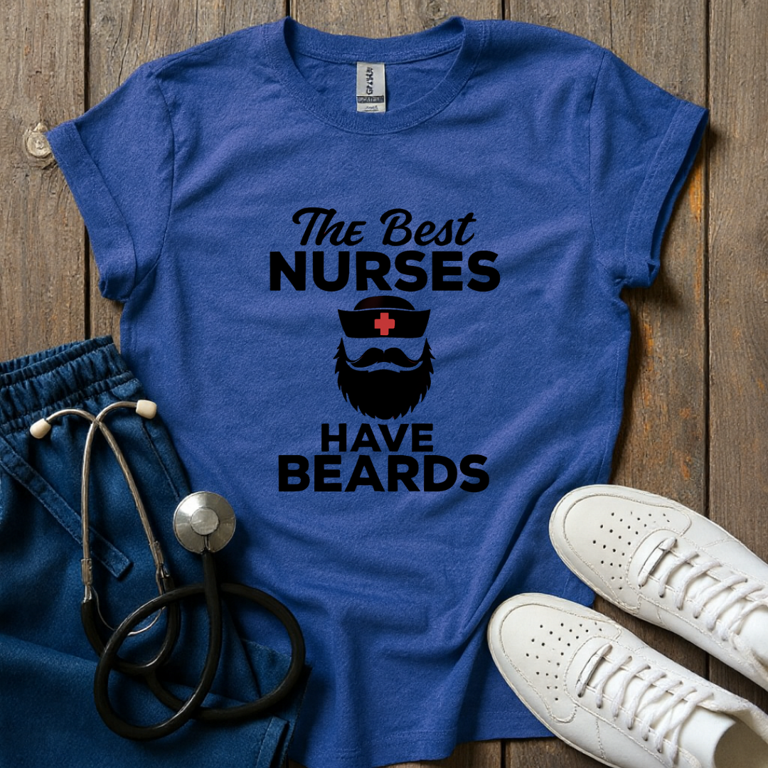 Nurses Have Beards T-Shirt