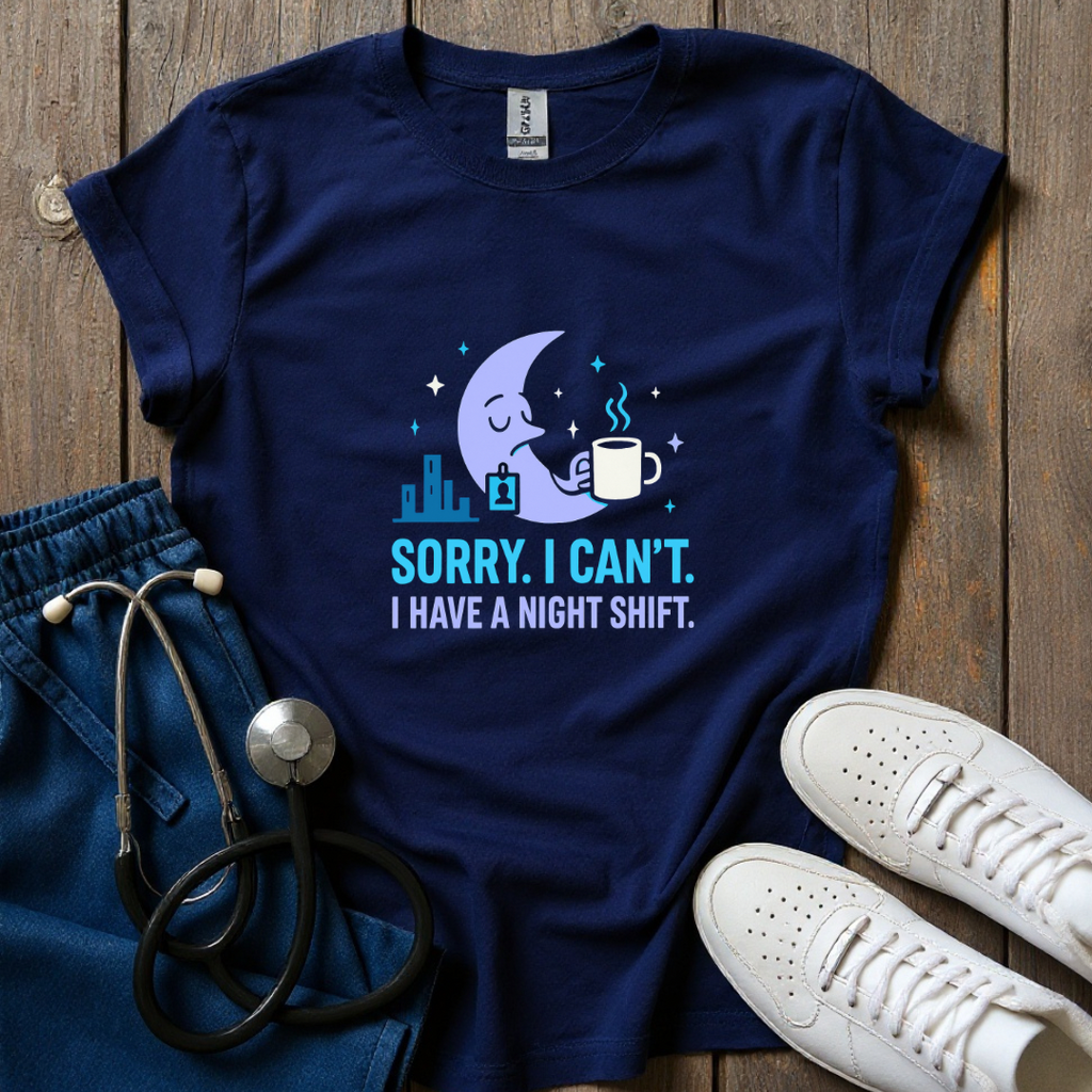 Sorry I Can’t T-shirt