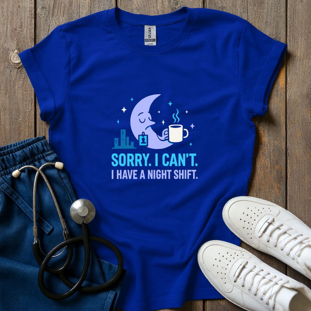 Sorry I Can’t T-shirt