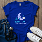 Sorry I Can’t T-shirt