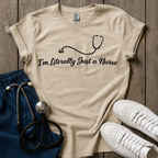 Literally Just A Nurse T-Shirt