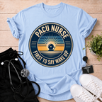 First To Say Wake Up T-Shirt