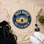 First To Say Wake Up T-Shirt