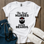 Nurses Have Beards T-Shirt