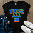 Nurse All In T-Shirt
