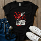 ER Nurse Energy T-Shirt