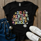 Did I Mention? T-Shirt