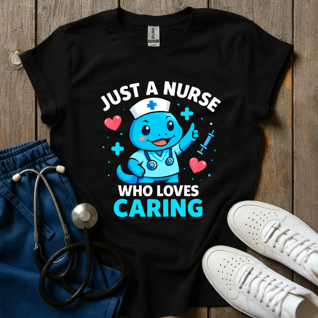 Just A Nurse T-Shirt