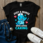 Just A Nurse T-Shirt