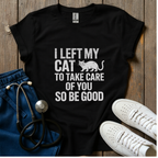 Left My Cat T-Shirt