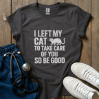 Left My Cat T-Shirt