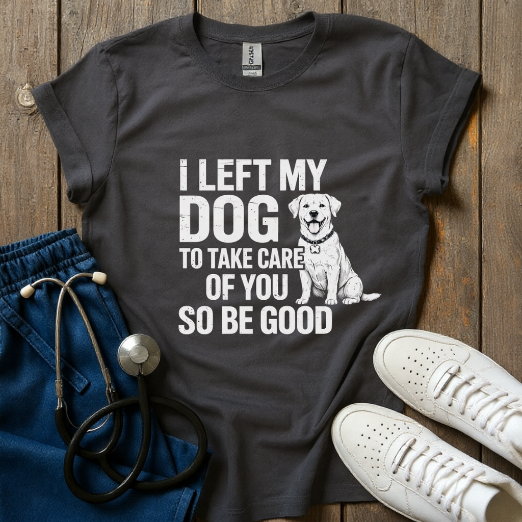 Left My Dog T-Shirt