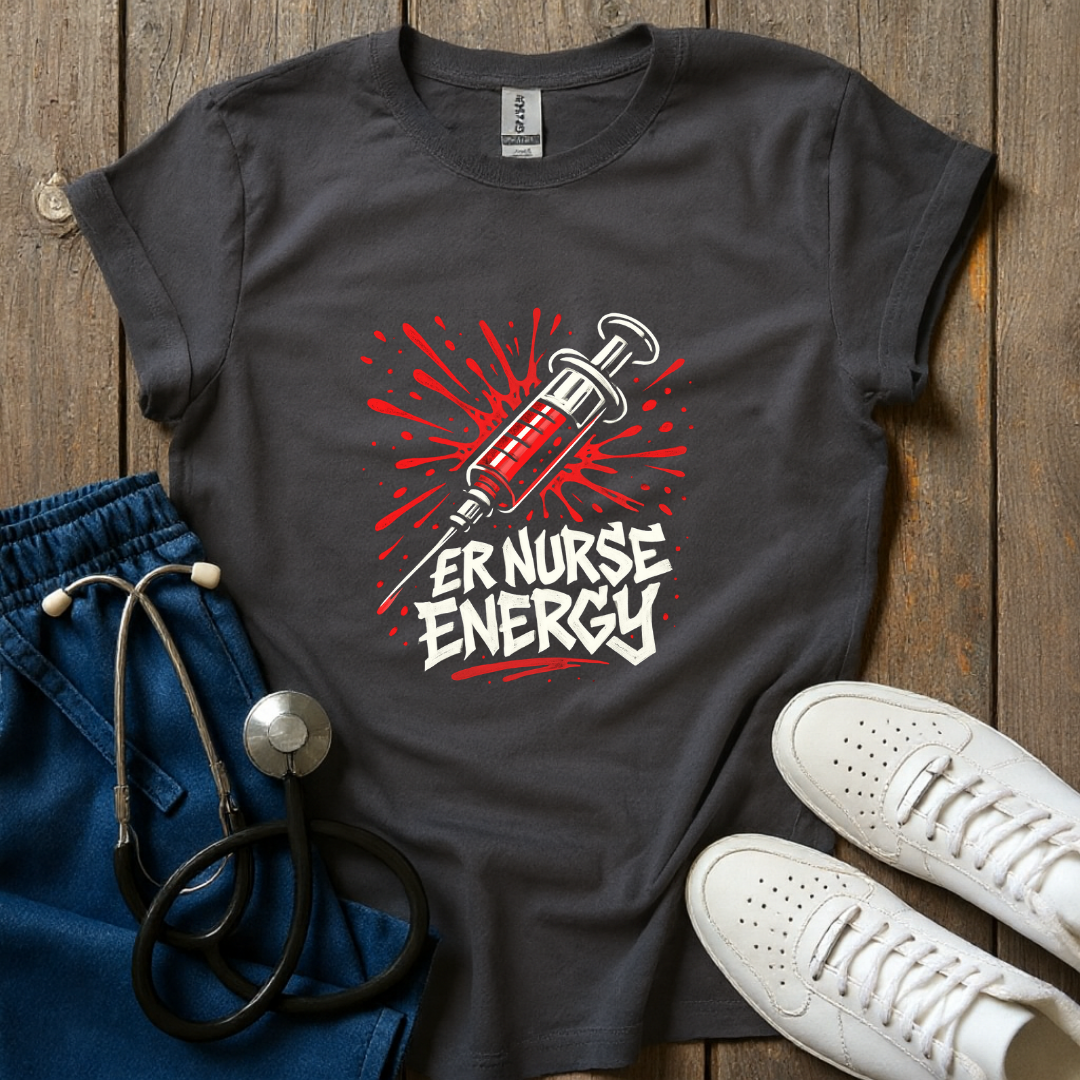 ER Nurse Energy T-Shirt